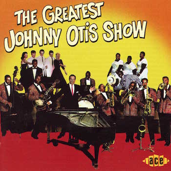Otis ,Johnny - The Greatest Johnny Otis Show